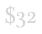 $32